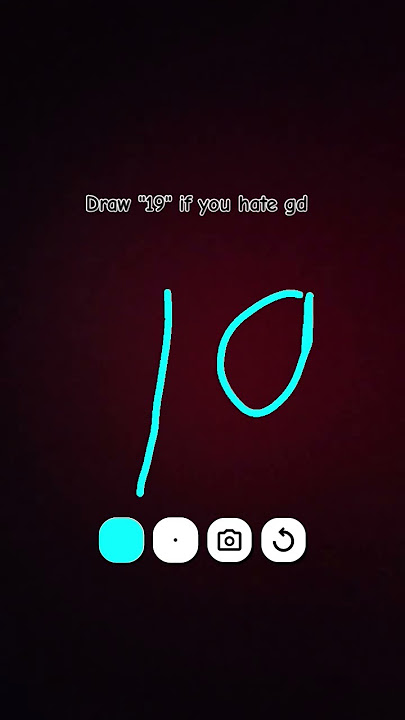 draw 19 if you hate gd #gd #no
