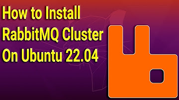 How to Install RabbitMQ Cluster on Ubuntu 22.04