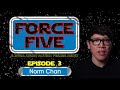 FORCE FIVE - A Star Wars Action Figure Show - Episode 3 - Norm Chan