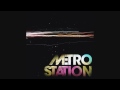 Capture de la vidéo Metro Station - Shake It Hd