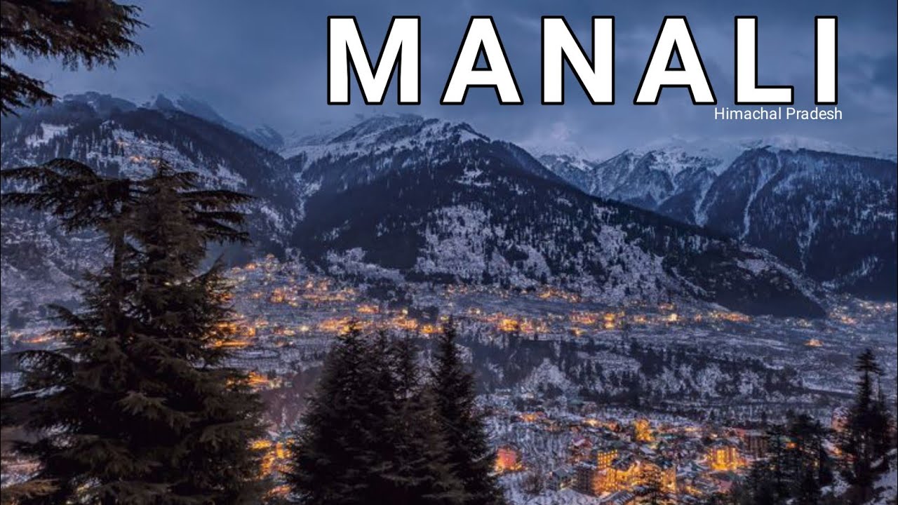 Manali Tour Guide 🏔️ | Manali Tourist Places, Budget & Complete Travel Plan