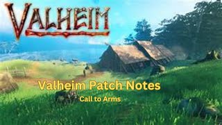 Valheim - Patch note review - Call to Arms