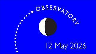 Observatory 12 May 2026