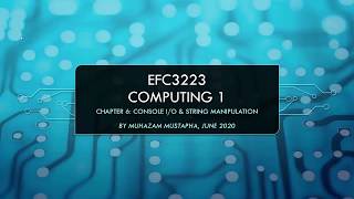 Computing 1 (C/C++) Chapter 6 - I/O and String Manipulation - Part 1