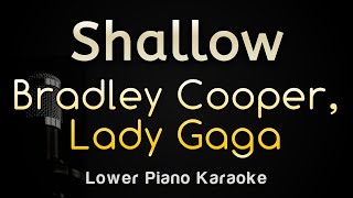 Shallow - Lady Gaga, Bradley Chooper (Piano Karaoke Songs With Lyrics - Lower Key)