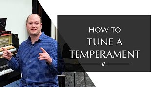 Tuning the First 13 Notes of a Piano by Ear (The Temperament)