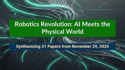 AI Frontiers: Robotics Breakthroughs - Nov 29, 2025
