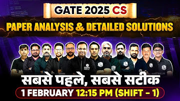 GATE 2025 CSE Exam Analysis & Detailed Solutions | Computer Science Engineering | 1 Feb Shift 1