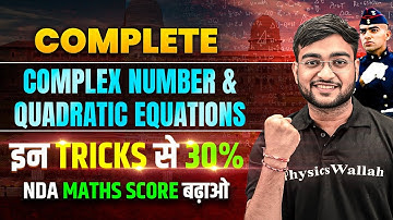 NDA Maths: Tricks of Complex Number & Quadratic Equations | NDA Maths Preparation 2025 | NDA 2 2025