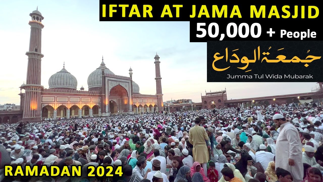 RAMADAN 2024 IFTAR AT JAMA MASJID | 50,000+ PEOPLE IFTAR IN JAMA MASJID | JUMMA-TUL-WIDA KI NAMAZ