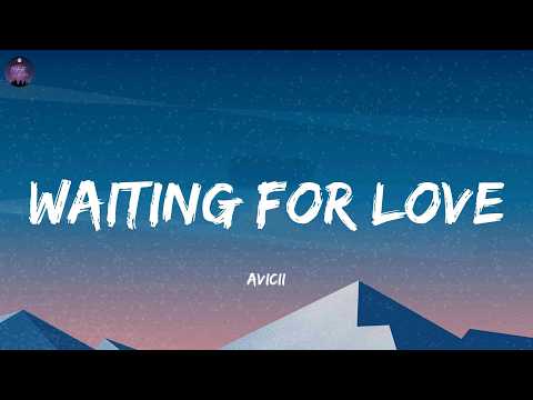 Avicii - Waiting For Love (Lyrics)