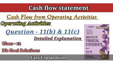 Cash flow statement|Ques-11(b) &11(c) |Format of Cash flow from Operating Activities | Class-12|