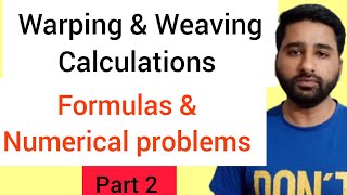 Warping & weaving calculation | Warping Calculation | Weaving Calculation | Warping Formulas