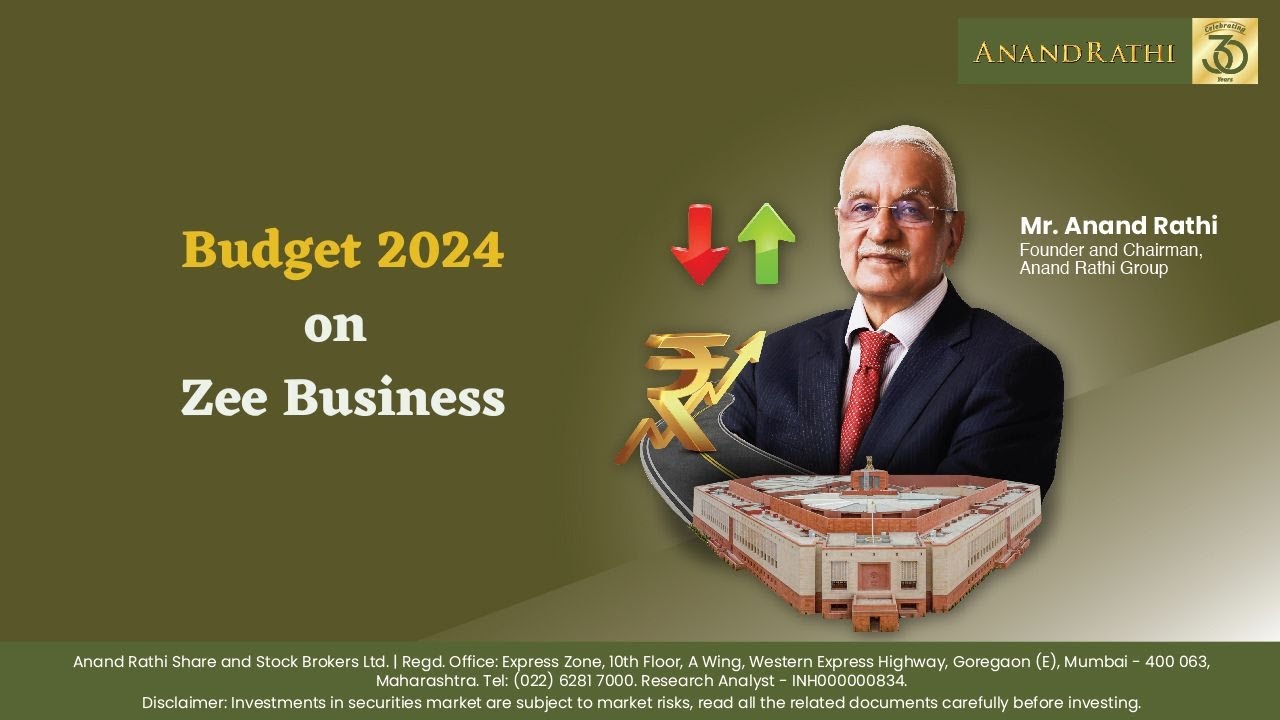 Union Budget 2024 with Mr Anand Rathi on Zee Business | 23rd July 2024 ...