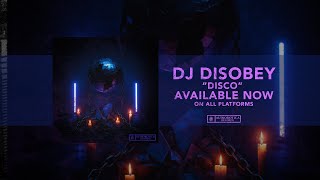 DISOBEY DISCO
