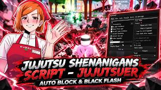 Jujutsu Shenanigans Script Jujutsuer Auto Block Black Flash