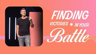 Finding Victory In The Midst Of Your Battles | Pastor Scott Baugh | Journey Church