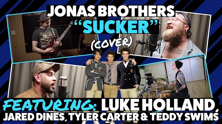 Jonas Brothers - Sucker (Cover) ft. Luke Holland, ...