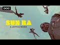 Capture de la vidéo Sun Ra - A Joyful Noise | Documentary | Qwest Tv