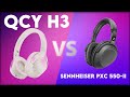 QCY H3 vs Sennheiser PXC 550-II Technical Comparison