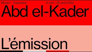 Abd el-Kader - L'émission !