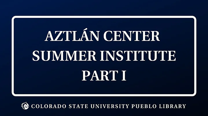 Aztln Center Summer Institute: Dr. Karen Roybal