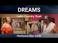 Dreams fleetwood mac coverlatin country duet  charles j  the conquistadors feat jasmine lopez
