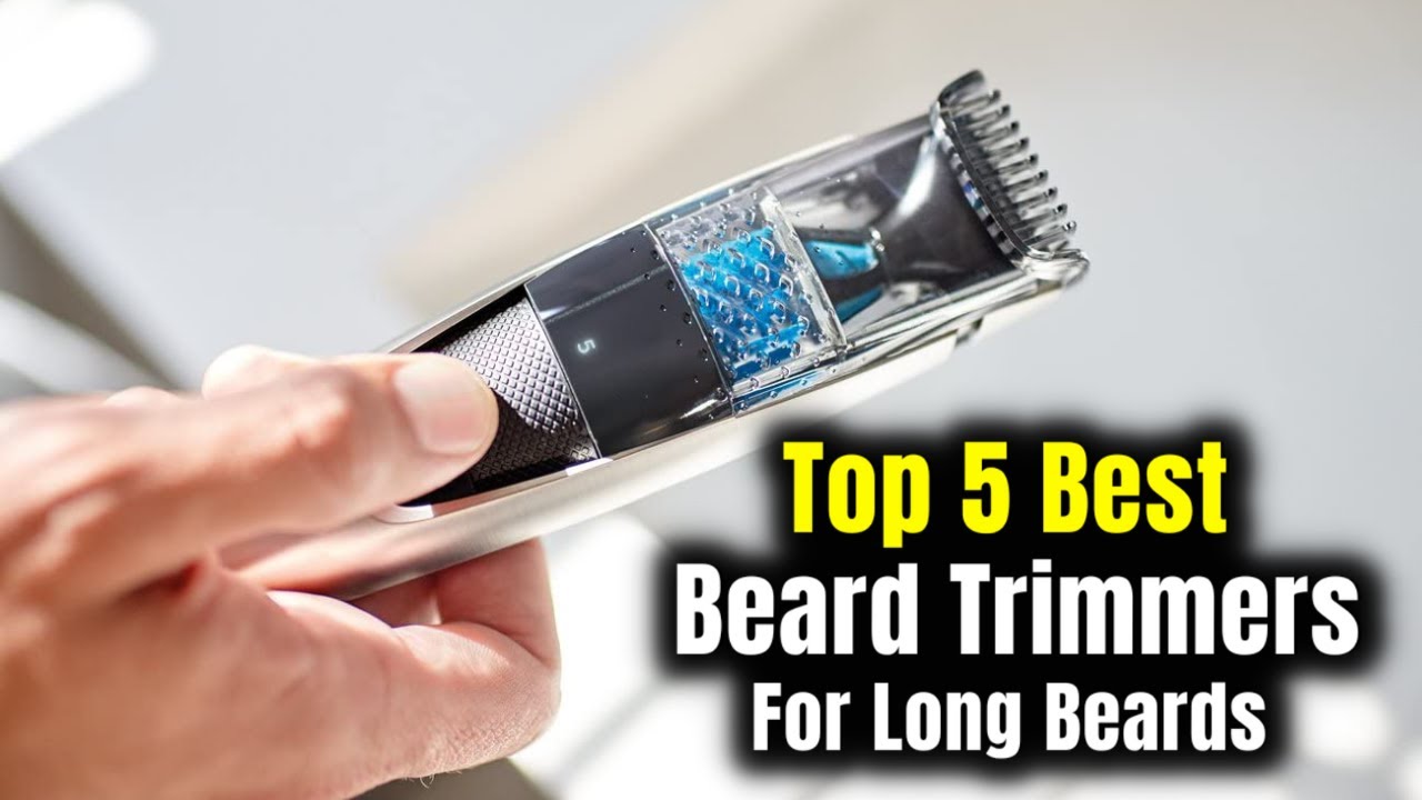 Top 5 Best Beard Trimmers for Long Beards YouTube