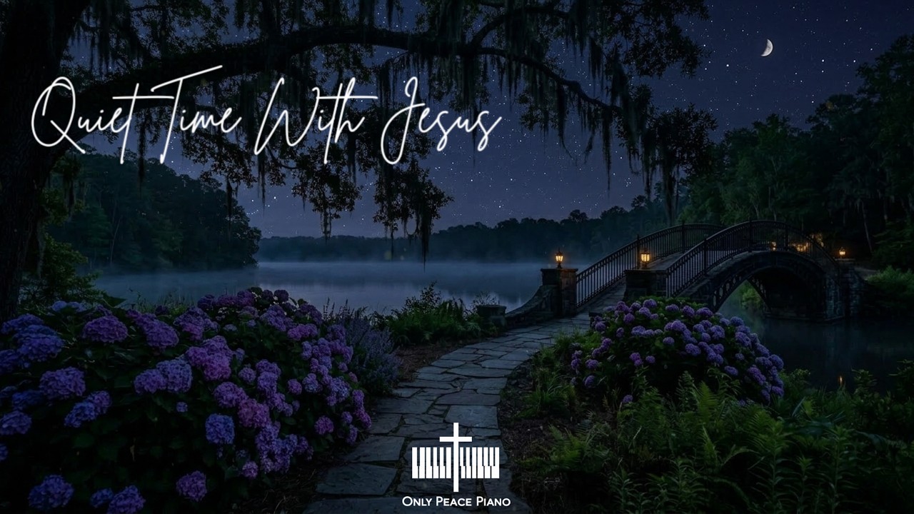 Quiet Time With Jesus 🌙 Deep Prayer Music | Soaking Worship ...
