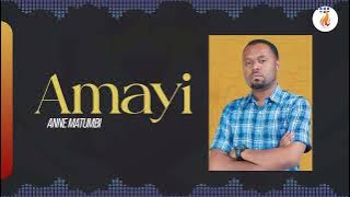 Anne Matumbi - Amayi