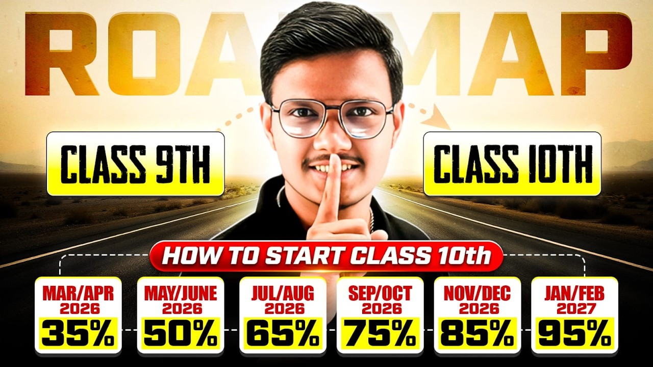 Class 9 to 10th Complete Roadmap 2026 | How to Start Class 10th for 95% ...