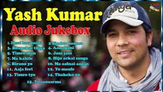 Yash Kumar blockbuster Songs Collections Jukebox 2021 ll Nepali Geet ll
