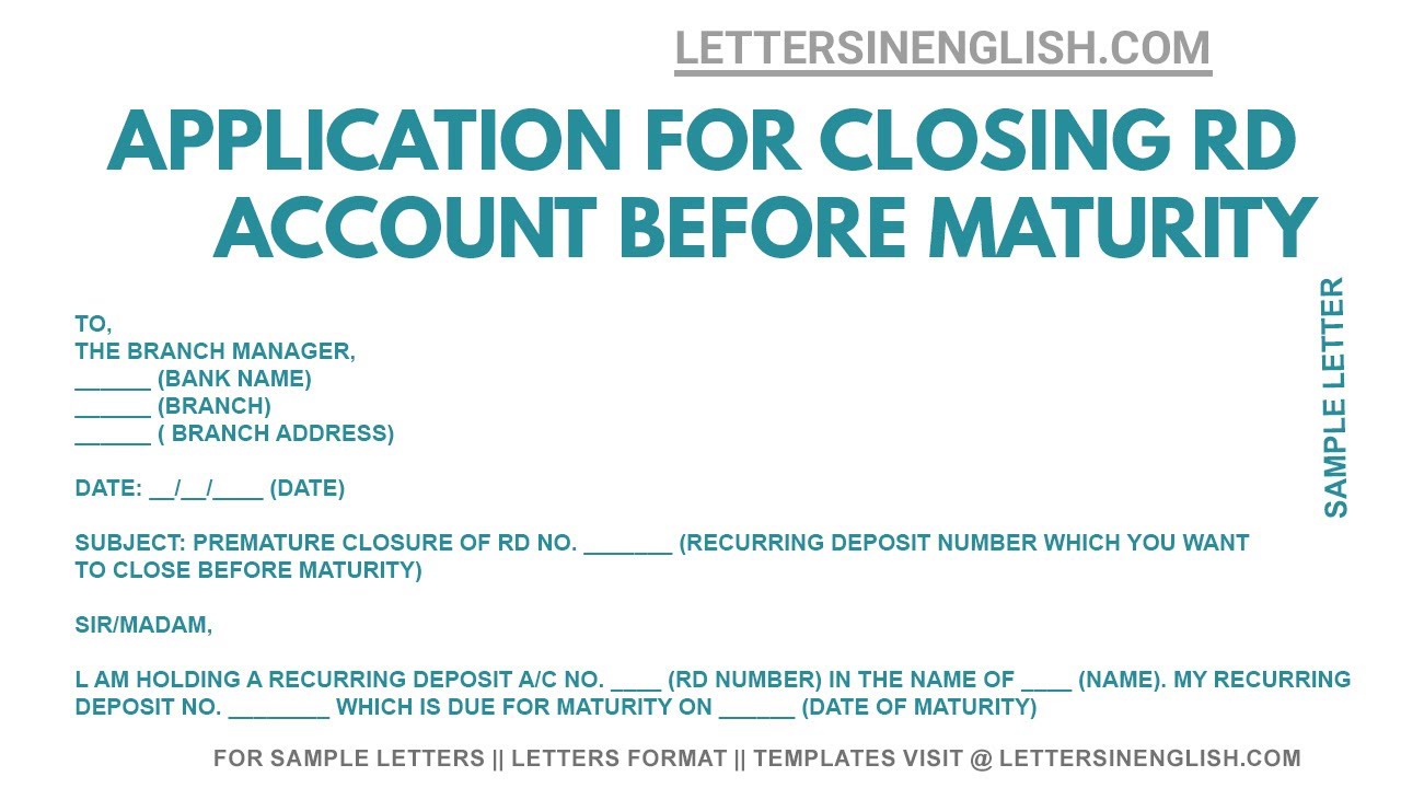 application letter for closing rd account after maturity