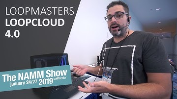 Loopmasters Loopcloud 4.0 @ NAMM 2019