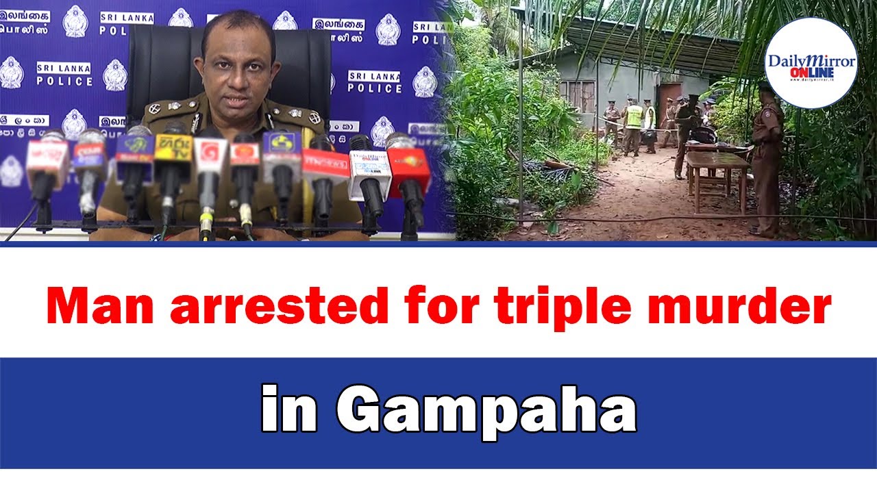 Man arrested for triple murder in Gampaha - YouTube