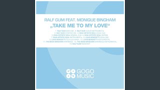 Take Me to My Love (feat. Monique Bingham) (Raw Artistic Soul Vocal Dub)