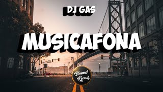 Dj Gas - Musicafona (Extended)