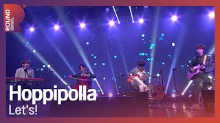 Video thumbnail of "[ROUND FESTIVAL] 호피폴라(Hoppipolla) - Let's!"