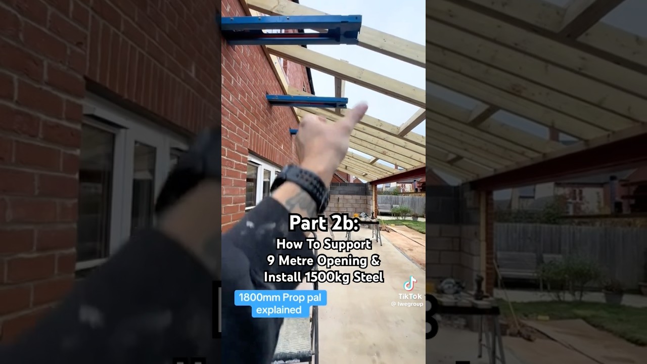 Part 2b: How To Support 9 Metre Opening & Install 1500kg Steel 