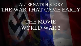 The War That Came Early: THE MOVIE | Alternate History of Europe