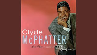 Video thumbnail of "Clyde McPhatter - Lover Please"