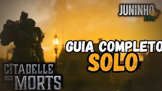 GUIA COMPLETO Citadelle des Morts SOLO! Como CONCLUIR o Easter Egg!
