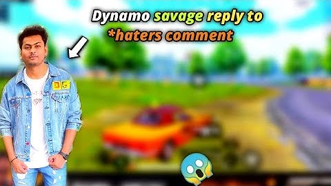 Dynamo Savage Reply to Haters comment 😱😠 #Shorts #Dynamogaming #Bgmi