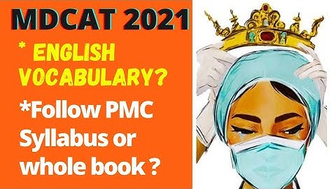 Vocabulary | Nmdcat 2021 English | Prepare complete books or Only PMC Syllabus ? | Mahnoor Shawal