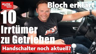 Getriebe-Irrtümer: Hier schaltest DU nicht ab! Bloch erklärt #190 | auto motor sport