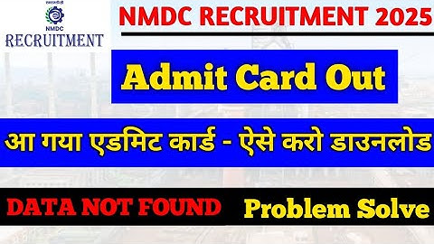 NMDC RECRUITMENT 2025 ADMIT CARD DOWNLOAD || NMDC recruitment 2025 admit card out