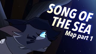 Song Of The Sea // Map Part 1