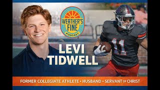 WFP EP 8 with Levi Tidwell