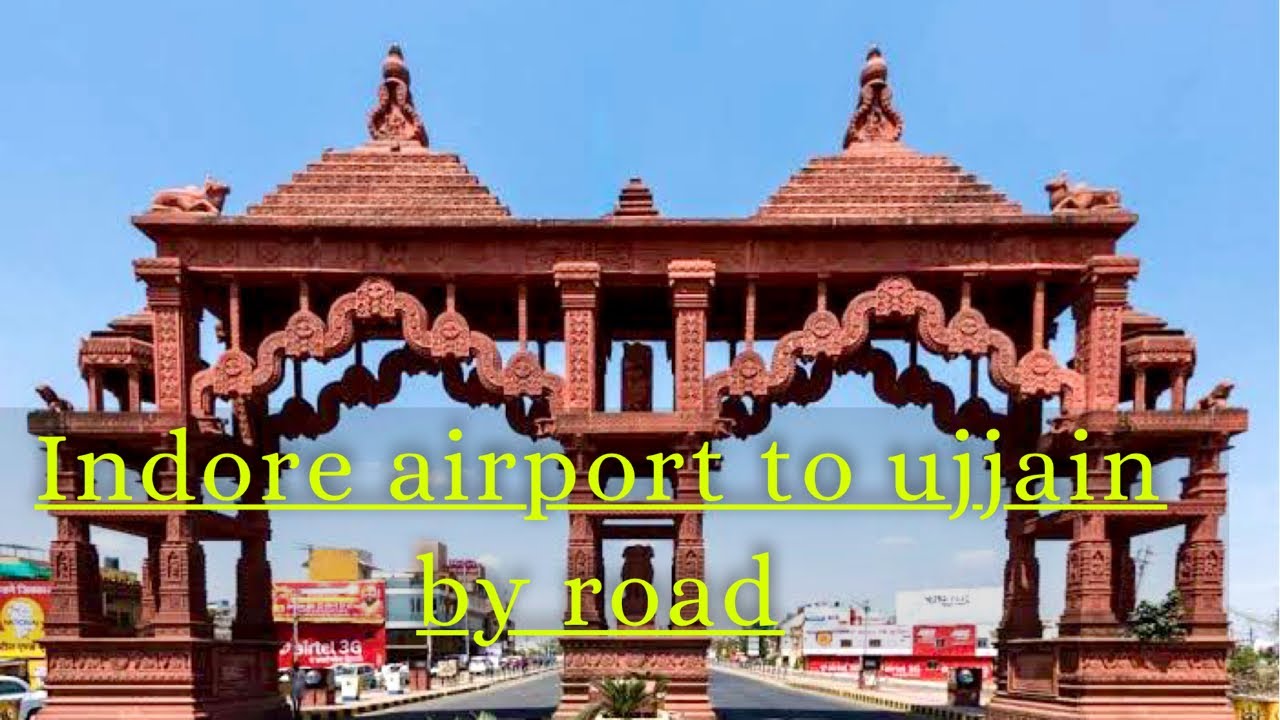 Indore Airport To Ujjain Mahakaleshwar Mahakaleshwar Temple From Indore Airport To Ujjain Mahakaleshwar Mahakaleshwar Temple From