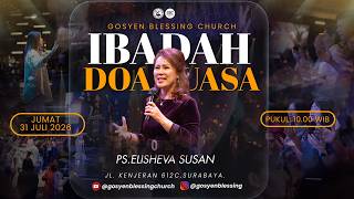 Ibadah On-site Doa Puasa GBC I 31  JULI 2026 I Ps. Elisheva Susan